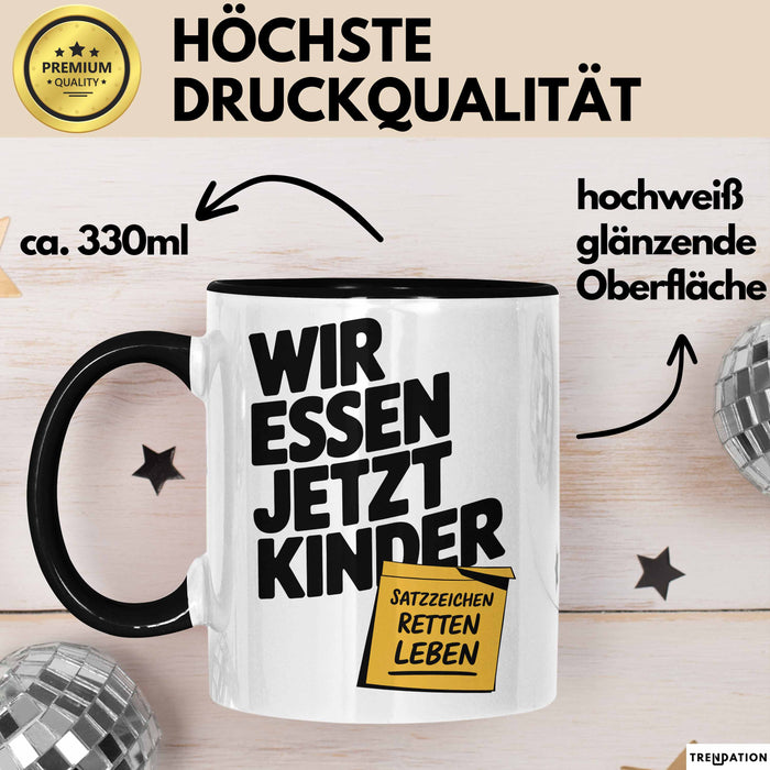 Deutschlehrer Unterricht Tasse Geschenk Lustige Geschenkidee Spruch "Wir Essen Jetzt Kinder" Satzzeichen Retten Leben Trendation