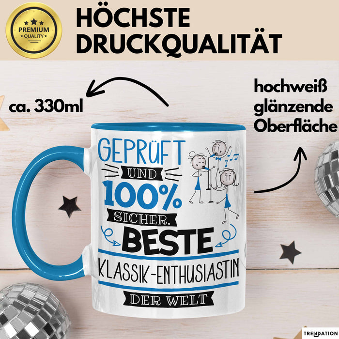 Beste Klassik-Enthusiastin Der Welt Tasse Geschenk für Eine Klassik-Enthusiastin Geprüft Und Sicher Geschenkidee Geburtstag Weihnachten Blau Trendation