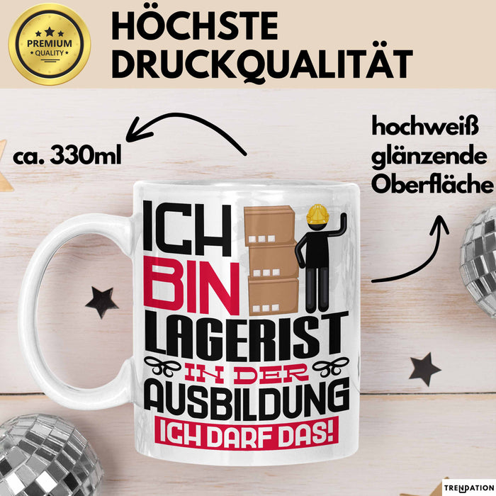 Lagerist Ausbildung Tasse Geschenk Ich Bin Lagerist In Der Ausbildung Ich Darf Das Geschenkidee Spruch Weiß Trendation