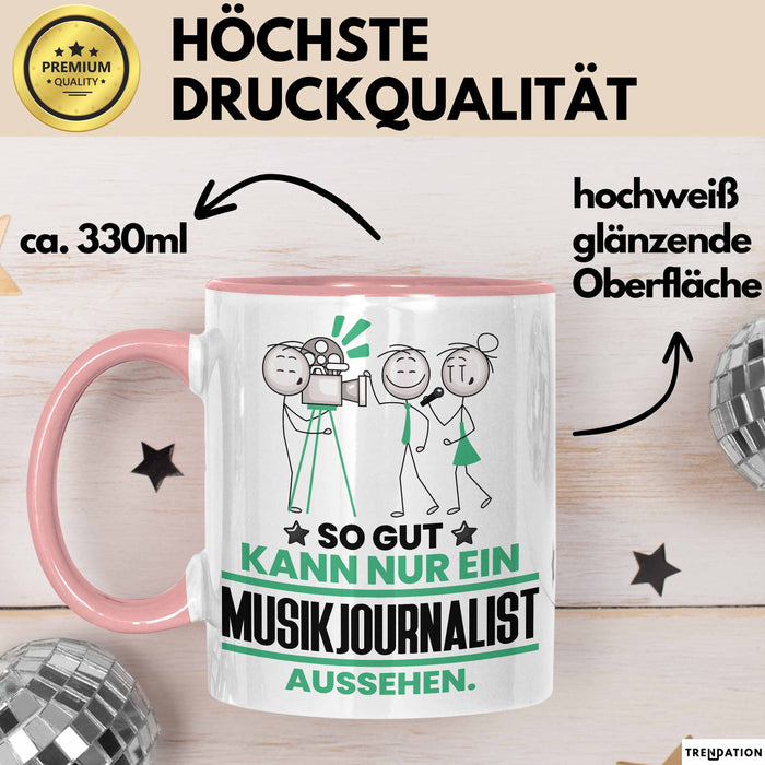 Musikjournalist Geschenk Tasse So Gut Kann Nur Ein Musikjournalist Aussehen Geschenkidee Kaffee-Becher Rosa Trendation