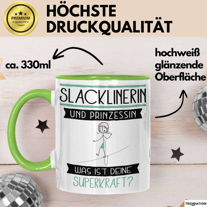 Slacklinerin Und Prinzessin Tasse Geschenk Für Eine Slacklinerin Geburtstag Was Ist Deine Superkraft Grün Trendation