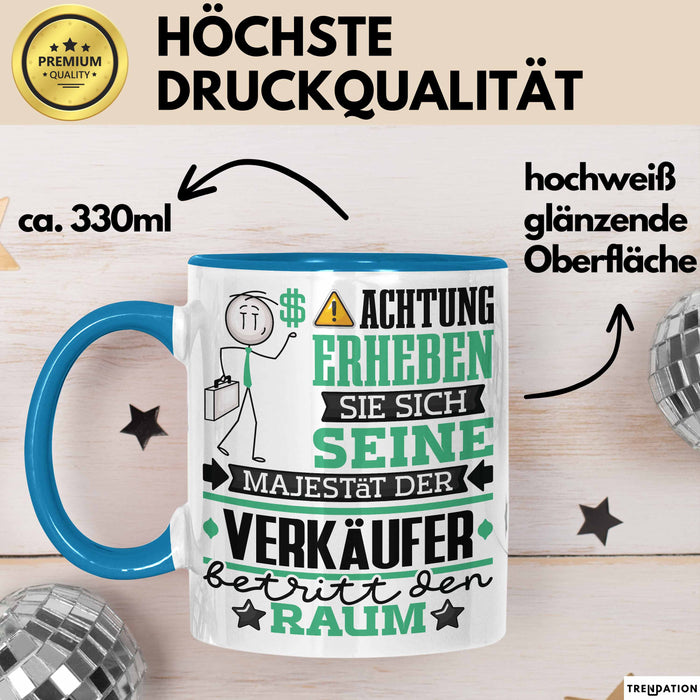 Verkäufer Geschenk Tasse Lustiger Spruch Erheben Sie Sich Der Verkäufer Betritt den Raum Blau Trendation