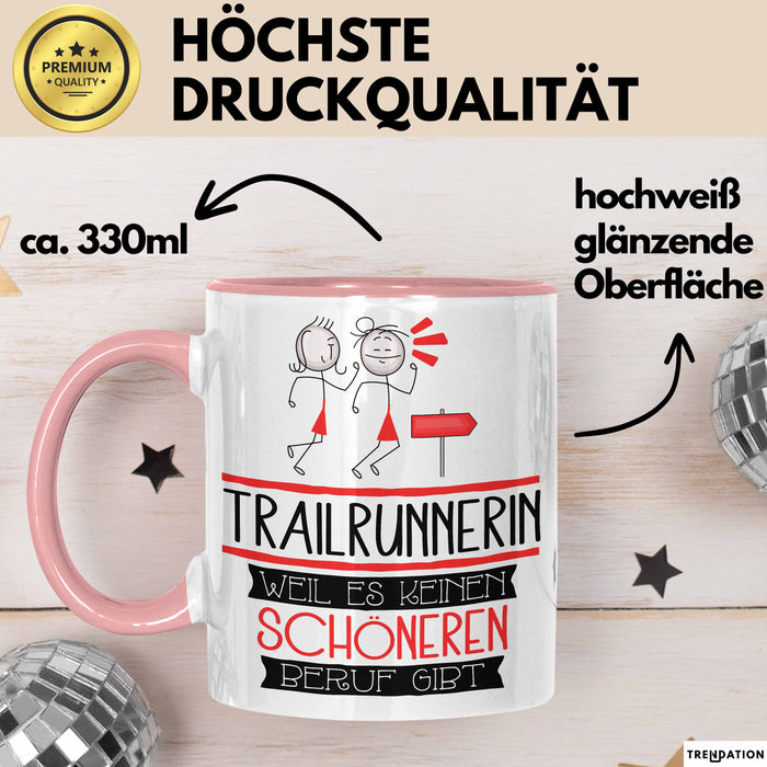 Trailrunnerin Weil Es Keinen Schöneren Beruf Gibt Tasse Geschenk für Eine Trailrunnerin Lustig Rosa Trendation
