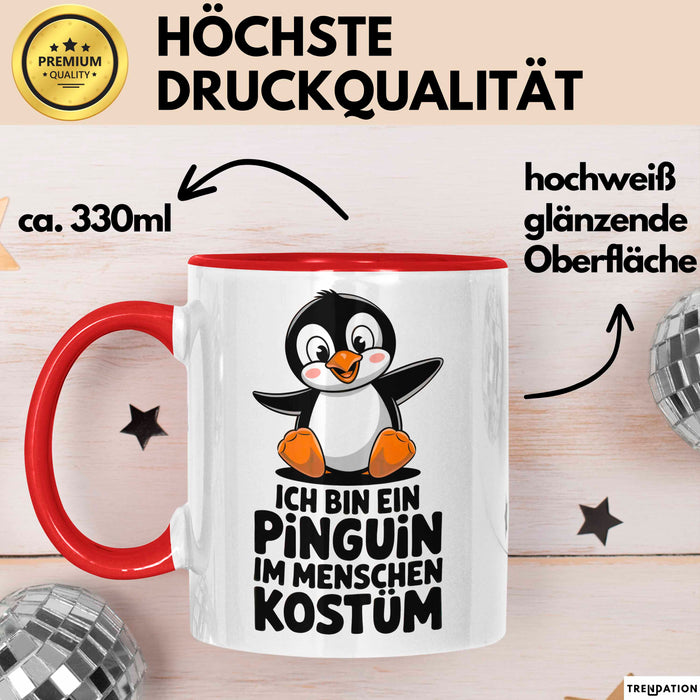 Sarkastischer Pinguin Tasse Geschenk Lustige Geschenkidee Spruch Ich Bin Ein Pinguin Rot Trendation