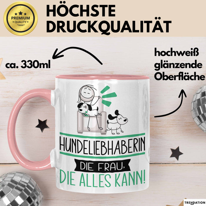 Hundeliebhaberin Geschenk Tasse Becher Die Frau Die Allen Kann Geschenkidee für eine Hundeliebhaberin Lustig Rosa Trendation