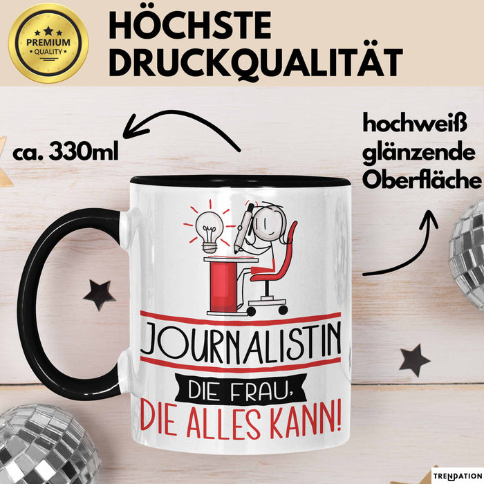 Journalistin Geschenk Tasse Becher Die Frau Die Allen Kann Geschenkidee für eine Journalistin Lustig Trendation