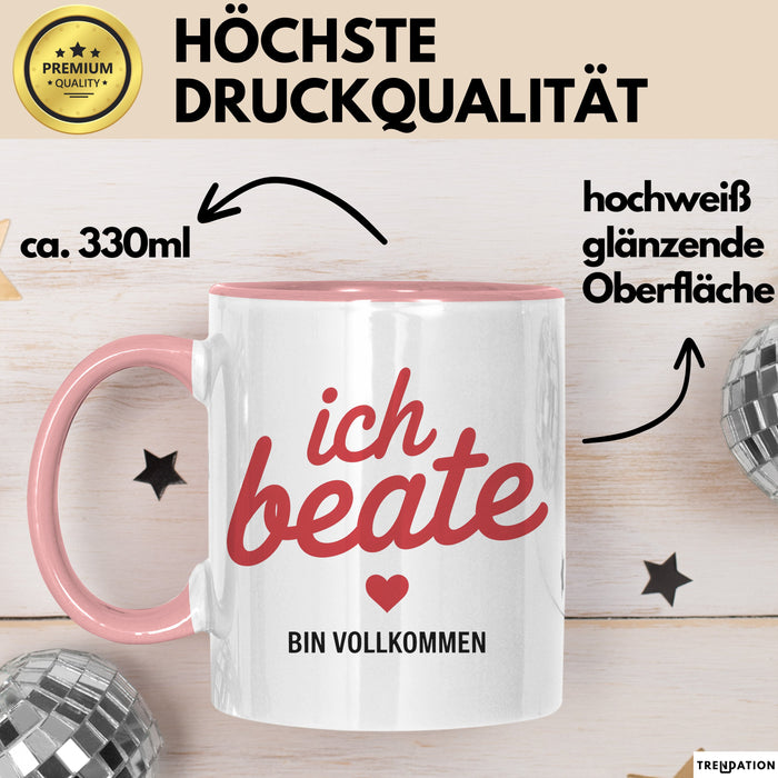 Beate Tasse Geschenk Ich Bin Vollkommen Beate Geschenkidee Geburtstag Rosa Trendation