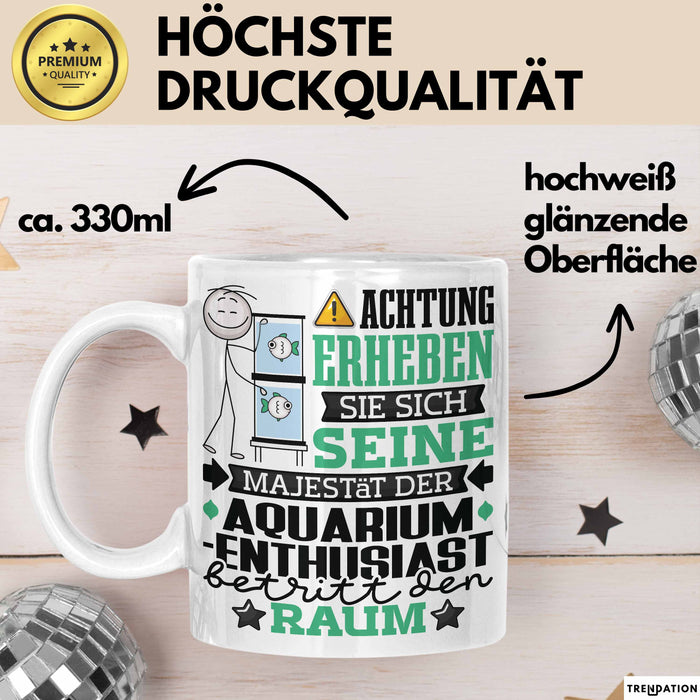 Aquarium-Enthusiast Geschenk Tasse Lustiger Spruch Erheben Sie Sich Der Aquarium-Enthusiast Betritt den Raum Weiß Trendation