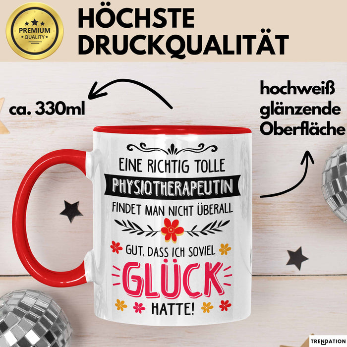 Physiotherapeut Physiotherapie Tasse Geschenk Lustige Geschenkidee Spruch Eine Richtig Tolle Physiotherapeutin Findet Nicht Überall Rot Trendation