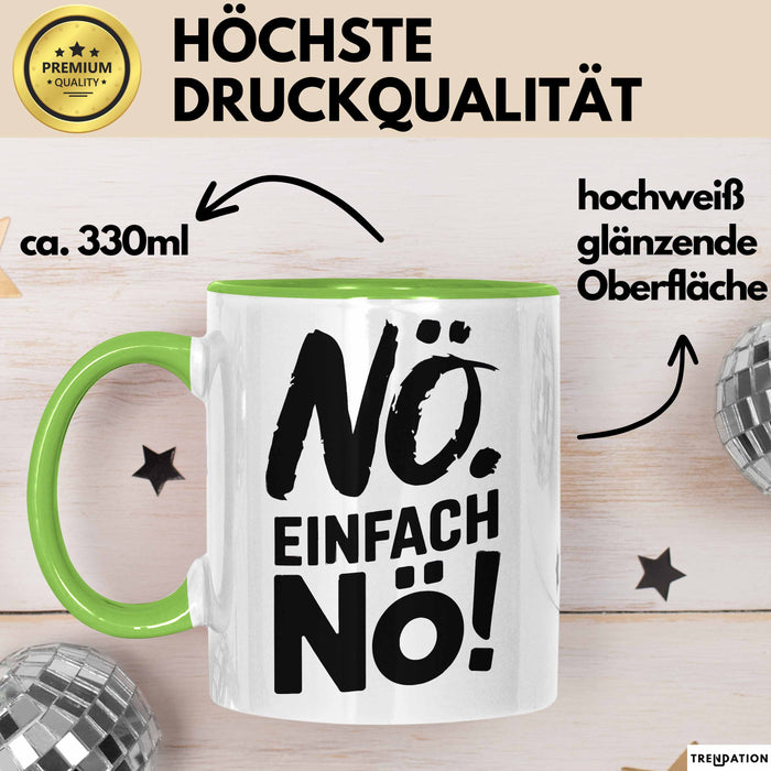 Kaffeeliebhaber Tasse Geschenk Lustige Geschenkidee Spruch Einfach Nö Grün Trendation