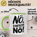 Kaffeeliebhaber Tasse Geschenk Lustige Geschenkidee Spruch Einfach Nö Grün Trendation