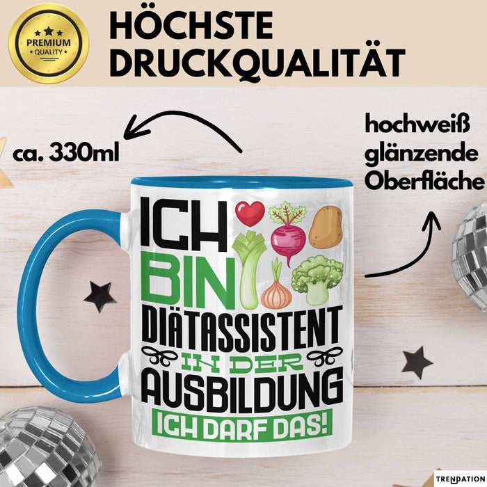 Diätassistent Ausbildung Tasse Geschenk Ich Bin Diätassistent In Der Ausbildung Ich Darf Das Geschenkidee Spruch Blau Trendation