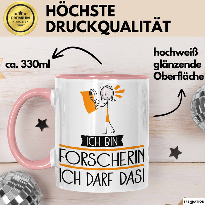 Geschenk für Forscherin Tasse Lustige Geschenkidee Geburtstag Ich Bin Forscherin Ich Darf Das Rosa Trendation