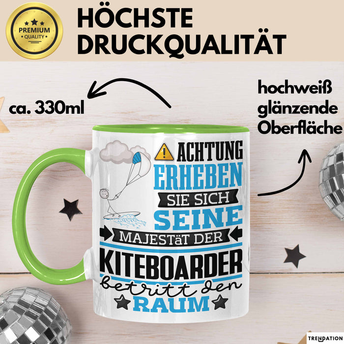 Kiteboarder Geschenk Tasse Lustiger Spruch Erheben Sie Sich Der Kiteboarder Betritt den Raum Grün Trendation