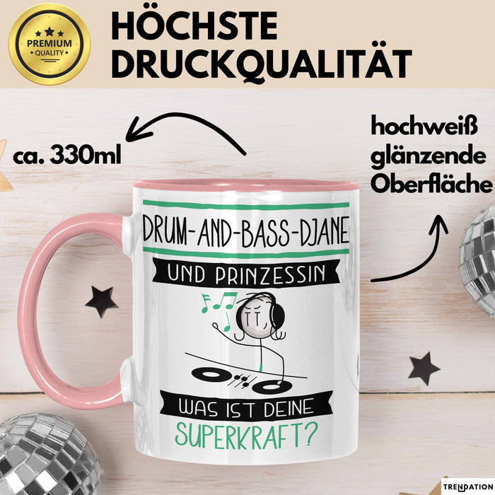 Drum-and-Bass-DJane Und Prinzessin Tasse Geschenk Für Eine Drum-and-Bass-DJane Geburtstag Was Ist Deine Superkraft Rosa Trendation