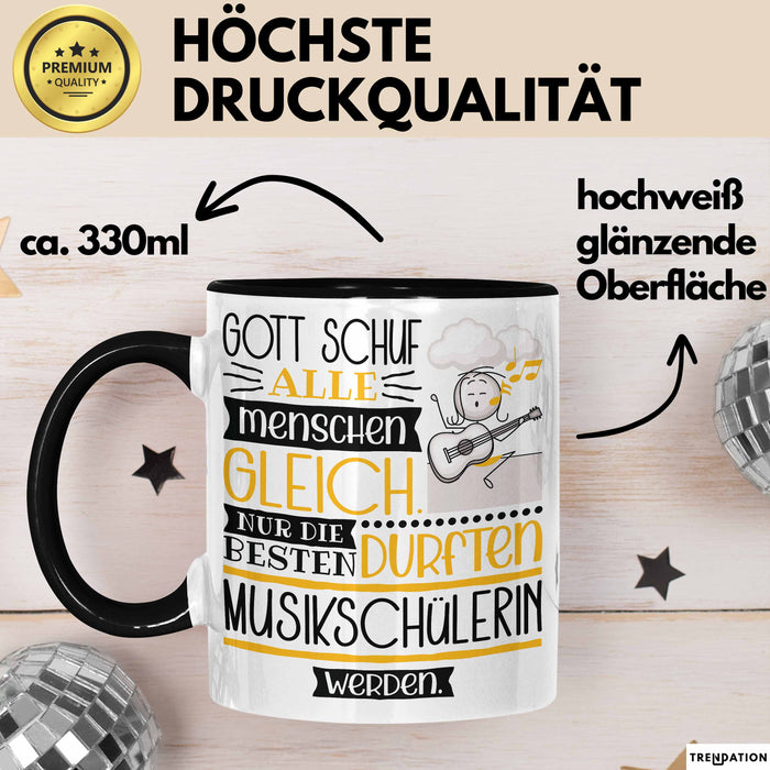 Musikschülerin Geschenk Becher Tasse Gott Schuf Alle Menschen Gleich Nur Die Besten Durfeten Musikschülerin Werden Geschenkidee Lustig Trendation