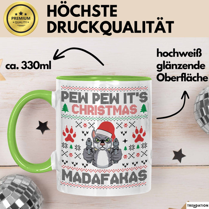 Lustige Tasse Weihnachten Pew Pew It's Christmas Madafakas Katzen Geschenkidee Liebhaber Besitzerin Grün Trendation
