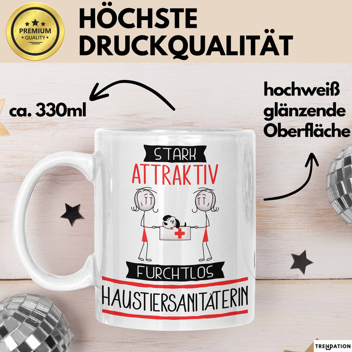 Haustiersanitäterin Tasse Geschenk Becher Stark Attraktiv Furchtlos Haustiersanitäterin Lustige Geschenkidee Weiß Trendation