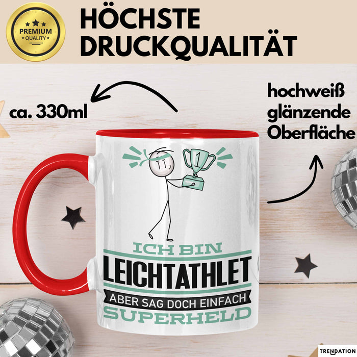 Leichtathlet Geschenk Tasse Ich Bin Leichtathlet Aber Sag Doch Einfach Superheld Lustige Geschenkdiee für Leichtathlet Kaffee-Becher Rot Trendation