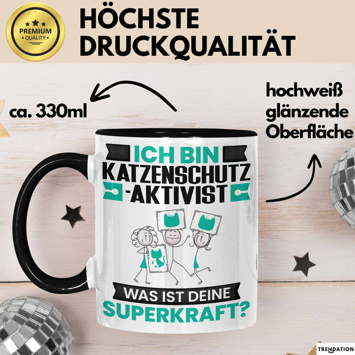 Katzenschutzaktivist Tasse Geschenk für Katzenschutzaktivist Geburtstag Lustiger Spruch Kaffee-Becher Was Ist Deine Superkraft Schwarz Trendation