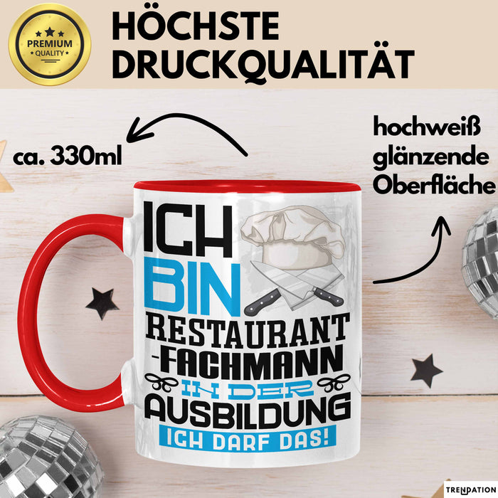 Restaurantfachmann Ausbildung Tasse Geschenk Ich Bin Restaurantfachmann In Der Ausbildung Ich Darf Das Geschenkidee Spruch Rot Trendation