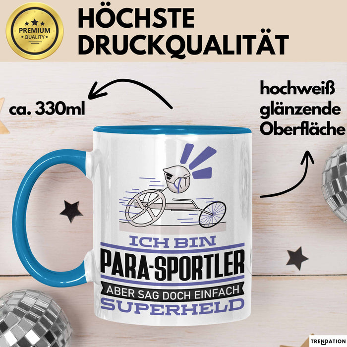 Para-Sportler Geschenk Tasse Ich Bin Para-Sportler Aber Sag Doch Einfach Superheld Lustige Geschenkdiee für Para-Sportler Kaffee-Becher Blau Trendation
