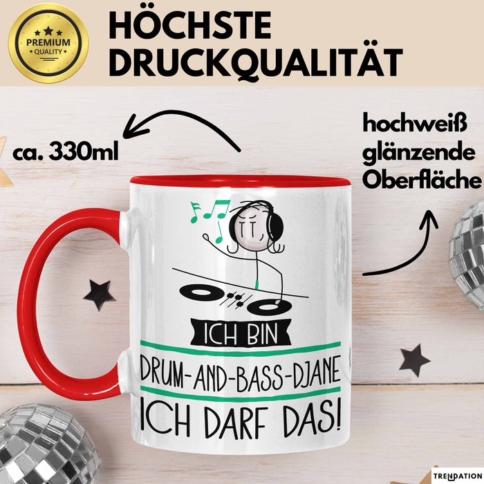 Geschenk für Drum-and-Bass-DJane Tasse Lustige Geschenkidee Geburtstag Ich Bin Drum-and-Bass-DJane Ich Darf Das Rot Trendation