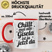 Gisela Tasse Geschenk Chillt Mal Alle Gisela Ist Ja Jetzt Da Geschenkidee Becher mit Name Rot Trendation