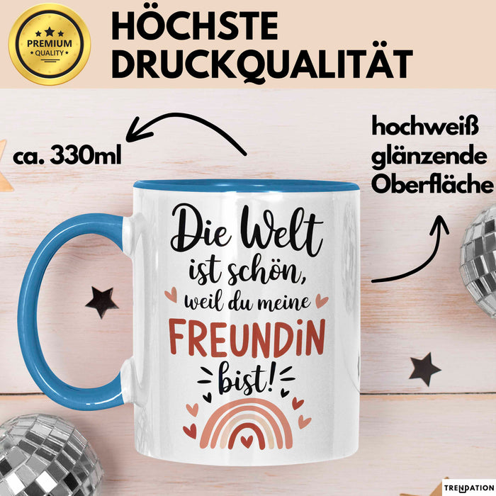 Beste Freundin Tasse Geschenk Lustige Geschenkidee Spruch Die Welt Ist Schön, Weil Du Meine Freundin Bist Blau Trendation