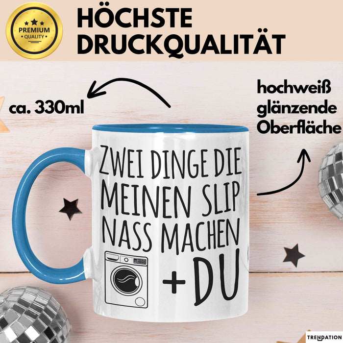 Valentinstag Beziehung Tasse Geschenk Lustige Geschenkidee 2 Dinge Die Meinen Nass Machen Blau Trendation
