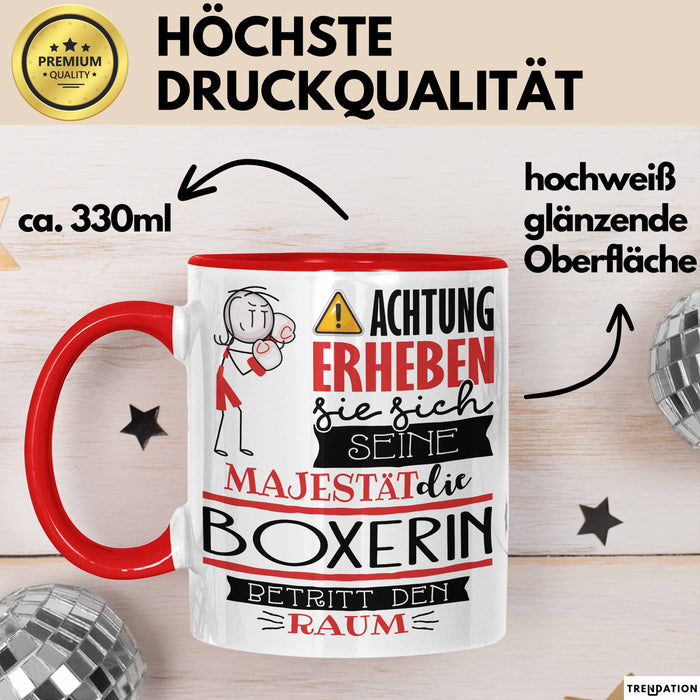 Boxerin Tasse Geschenk Lustiger Spruch Bitte Erheben Sie Sich Seine Majestät Die Boxerin Betritt Den Raum Rot Trendation