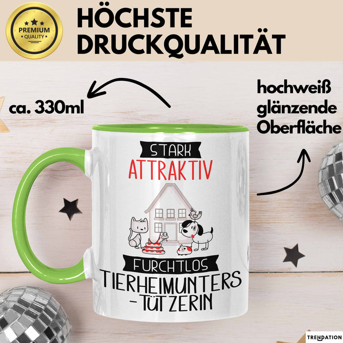Tierheimunterstützerin Tasse Geschenk Becher Stark Attraktiv Furchtlos Tierheimunterstützerin Lustige Geschenkidee Grün Trendation