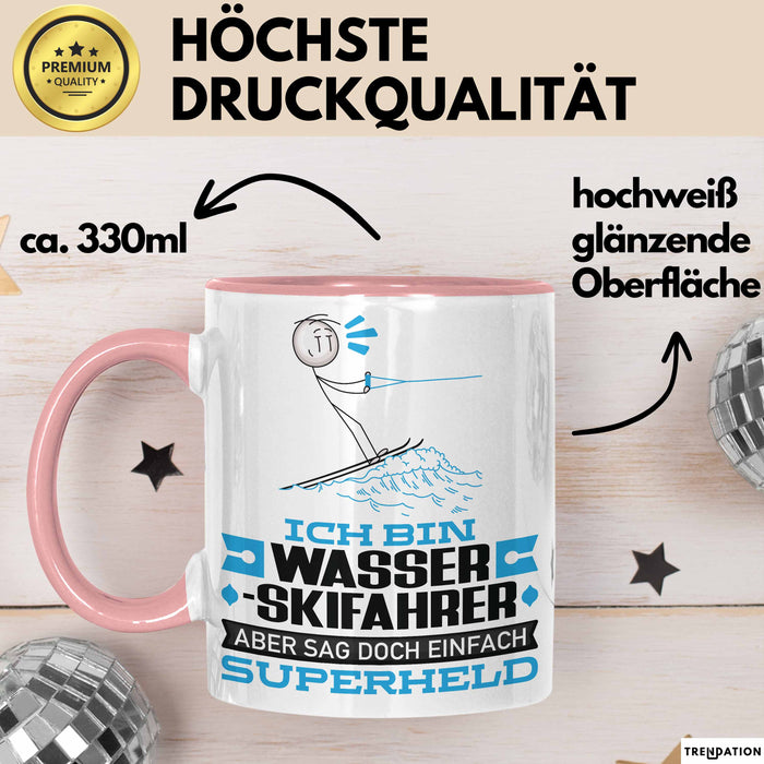 Wasserskifahrer Geschenk Tasse Ich Bin Wasserskifahrer Aber Sag Doch Einfach Superheld Lustige Geschenkdiee für Wasserskifahrer Kaffee-Becher Rosa Trendation