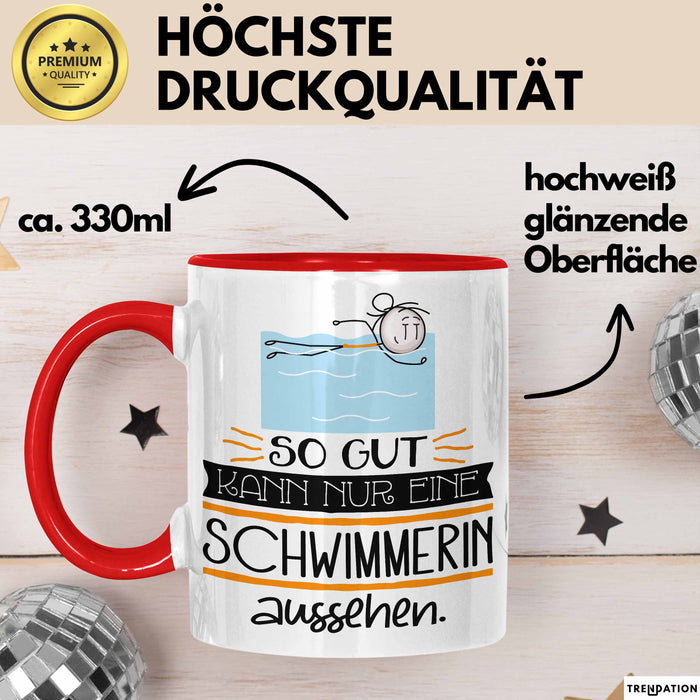 Schwimmerin Geschenk Tasse So Gut Kann Nur Eine Schwimmerin Aussehen Geschenkidee Geburtstag Weihnachten Lustig Rot Trendation