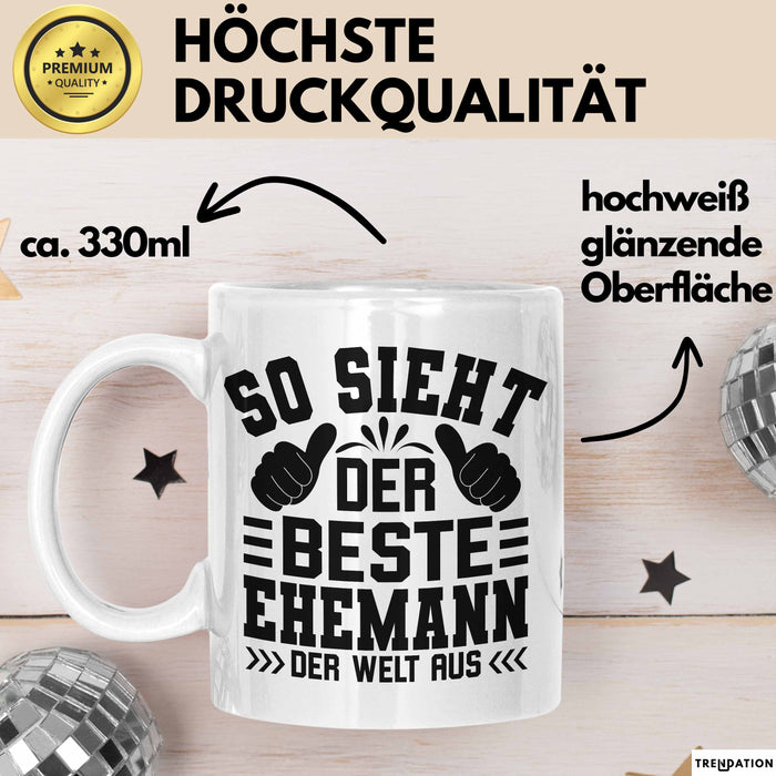 Ehemann Tasse Geschenk So Sieht Der Beste Ehemann Der Welt Aus Weiß Trendation