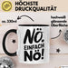 Kaffeeliebhaber Tasse Geschenk Lustige Geschenkidee Spruch Einfach Nö Trendation
