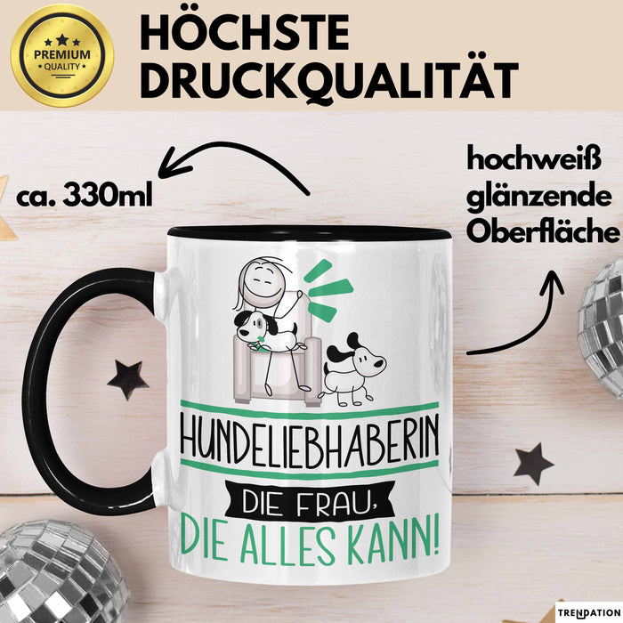 Hundeliebhaberin Geschenk Tasse Becher Die Frau Die Allen Kann Geschenkidee für eine Hundeliebhaberin Lustig Trendation