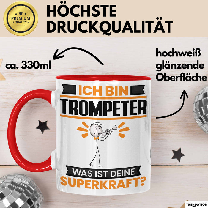 Trompeter Tasse Geschenk für Trompeter Geburtstag Lustiger Spruch Kaffee-Becher Was Ist Deine Superkraft Rot Trendation