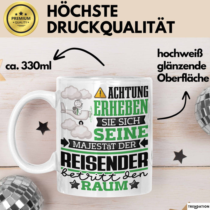 Reisender Geschenk Tasse Lustiger Spruch Erheben Sie Sich Der Reisender Betritt den Raum Weiß Trendation