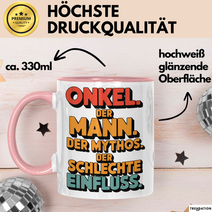 Onkel Sarkastisch Sarkasmus Tasse Geschenk Lustige Geschenkidee Spruch Onkel Der Mann Der Mythos Der Schlechte Einfluss Rosa Trendation
