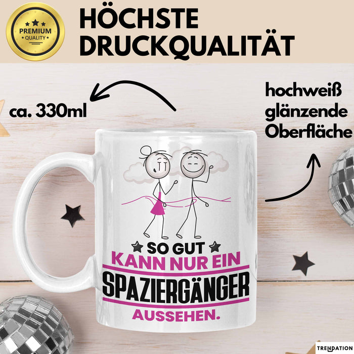 Spaziergänger Geschenk Tasse So Gut Kann Nur Ein Spaziergänger Aussehen Geschenkidee Kaffee-Becher Weiß Trendation