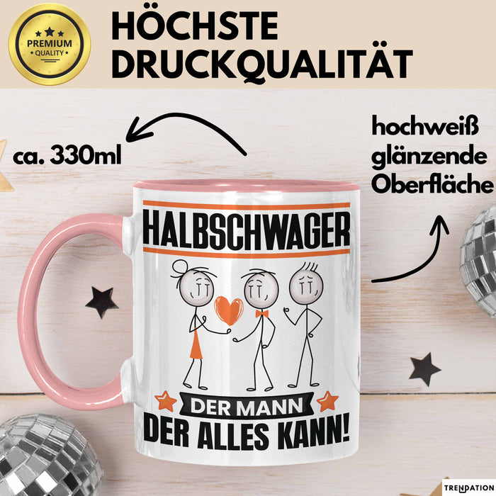 Halbschwager Tasse Geschenk für Halbschwager Der Mann Der Alles Kann Geschenkidee zum Geburtstag Rosa Trendation