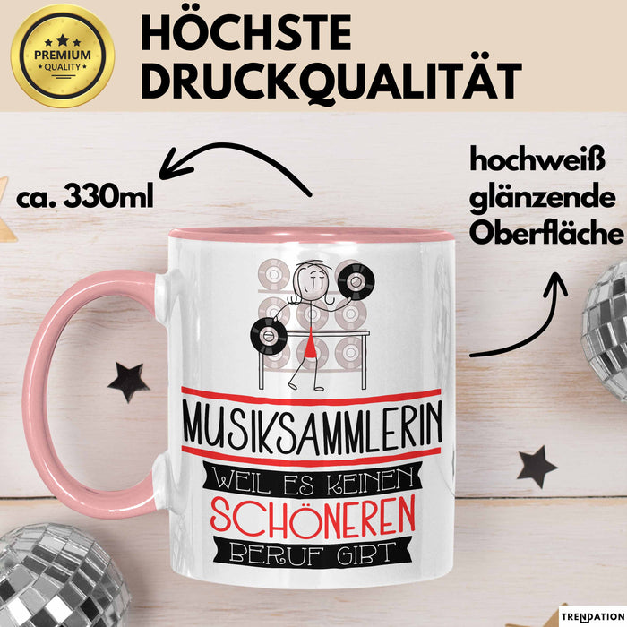 Musiksammlerin Weil Es Keinen Schöneren Beruf Gibt Tasse Geschenk für Eine Musiksammlerin Lustig Rosa Trendation