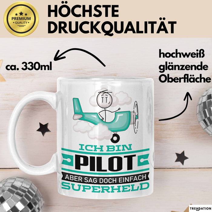 Pilot Geschenk Tasse Ich Bin Pilot Aber Sag Doch Einfach Superheld Lustige Geschenkdiee für Pilot Kaffee-Becher Weiß Trendation