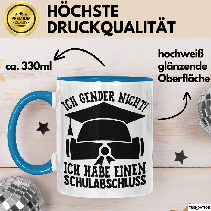 Gendern Tasse Geschenkidee Ich Gender Nicht Ich Habe Einen Schulabschluss Kaffee-Becher Blau Trendation