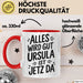 Ursula Tasse Geschenk Alles Ist Gut Ursula Ist Jetz Da Geschenkidee Becher mit Name Rot Trendation