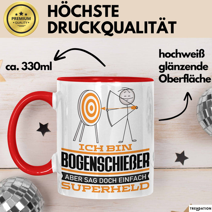 Bogenschießer Geschenk Tasse Ich Bin Bogenschießer Aber Sag Doch Einfach Superheld Lustige Geschenkdiee für Bogenschießer Kaffee-Becher Rot Trendation