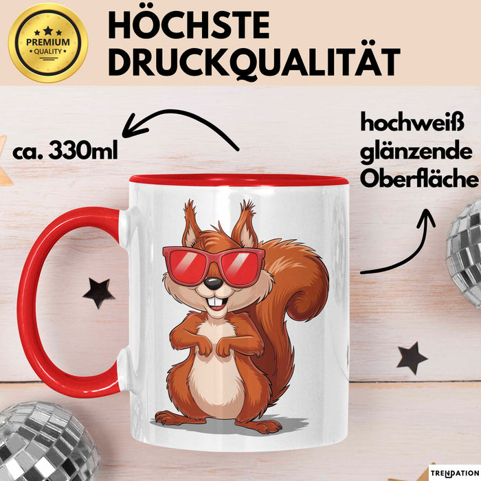 Eichhörnchen Tierliebhaber Sonnenbrille Tasse Geschenk Lustige Geschenkidee Spruch Rot Trendation