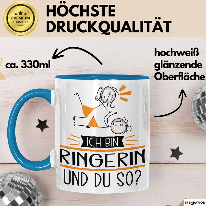 Ringerin Tasse Geschenk Ich Bin Ringerin Und Du So Geschenkidee Lustiger Spruch Becher Blau Trendation