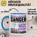 Sänger Geschenk Tasse Geschenkidee für Sänger Geburtstag Lustiger Spruch Ich Bin Sänger Ich Kann Es Dir Erklären Aber Nicht Für Dich Verstehen Funny Blau Trendation